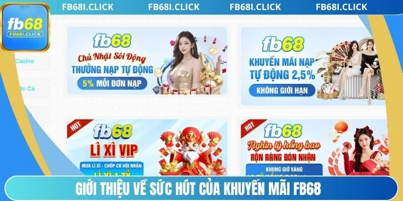 Giới thiệu về sức hút của khuyến mãi FB68